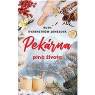 Bakery full of life - Ruth Kvarnström-Jonesová