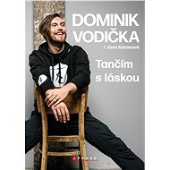 Dominik Vodička: Tančím s láskou - Jana Karasová