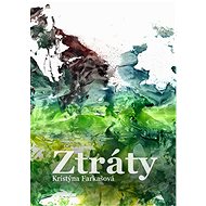 Ztráty - Kristýna Farkašová