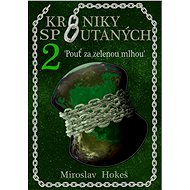 Kroniky spoutaných 2 - Miroslav Hokeš