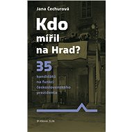 Kdo mířil na Hrad? - Jana Čechurová