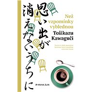 Než vzpomínky vyblednou - Tošikazu Kawaguči