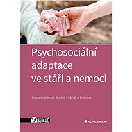 Psychosocial adaptation in old age and illness - Radek Ptáček