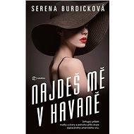 You'll find me in Havana - Serena Burdicková