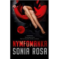 Nymfomanka - Sonia Rosa