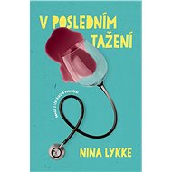 V posledním tažení - Nina Lykke