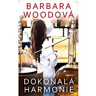 Dokonalá harmonie - 2. vydání - Barbara Woodová