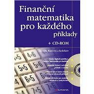 Finanční matematika pro každého + CD-ROM - Jarmila Radová