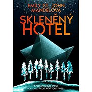 Glass Hotel - Emily St. John Mandel
