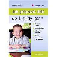 Jak připravit dítě do 1. třídy - Dana Kutálková