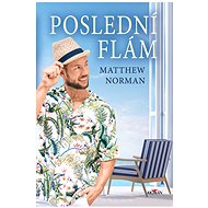 Poslední flám - Matthew Norman