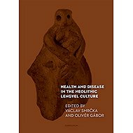 Health and Disease in the Neolithic Lengyel Culture - 