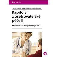 Chapters in Nursing Care II - Zdeňka Mikšová