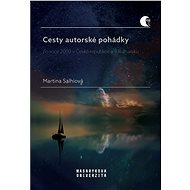 Cesty autorské pohádky po roce 2000 v České republice a v Bulharsku - Martina Salhiová