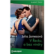 V Řecku, a bez vindry - Julia Jamesová