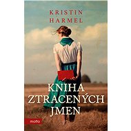 Kniha ztracených jmen - Kristin Harmel