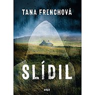 Slídil - Tana Frenchová