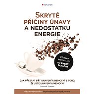 Hidden causes of fatigue and lack of energy - Steven R. Gundry