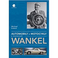 Cars and motorcycles with engine Wankel - Michael Květoň