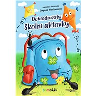 Adventures of a school briefcase - Dagmar Medzvecová