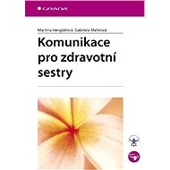 Communication for nurses - Martina Venglářová