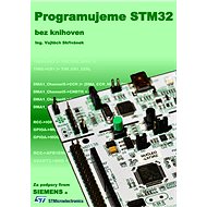 Programujeme STM32 - Ing. Vojtěch Skřivánek