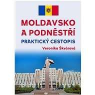 Moldavsko a Podněstří - Veronika Škvárová