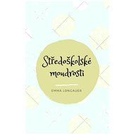 Středoškolské moudrosti - Emma Longauer