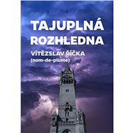 Tajuplná rozhledna - Vítězslav Říčka