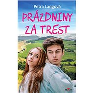 Prázdniny za trest - Petra Langová