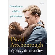 Výpravy do divočiny - David Attenborough