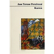 Karen - Ana Teresa Pereirová