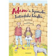 Adam a tajemství Těžkovského hrádku - Vlasta Žáčková