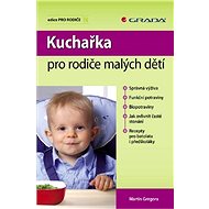 Cookbook for parents of young children - Martin Gregora