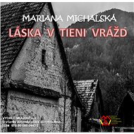 Láska v tieni vrážd - Mariana Michalská