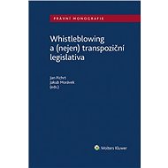 Whistleblowing a (nejen) transpoziční legislativa - Jan Pichrt