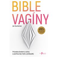 Bible vagíny - Jen Gunter