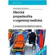 Clinical Propaedeutics in Emergency Medicine - Viliam Dobiáš