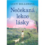 An unexpected lesson in love - Lucy Dillonová