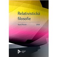 Relativistická filosofie - Karel Pexidr