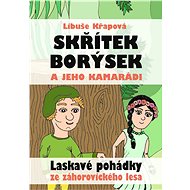 Skřítek Borýsek a jeho kamarádi - Libuše Křapová
