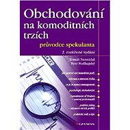 Trading on commodity markets - Petr Podhajský