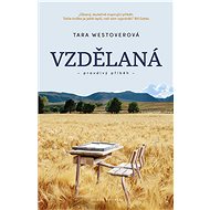 Vzdělaná - Tara Westover