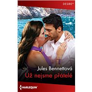 Už nejsme přátelé - Jules Bennettová