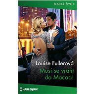 Musí se vrátit do Macaa! - Louise Fullerová