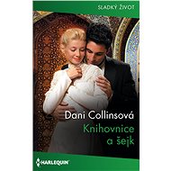 Knihovnice a šejk - Dani Collinsová