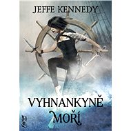 Vyhnankyně moří - Jeffe Kennedy