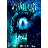 Vyvolený - Benedict Jacka