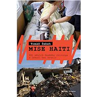 Mise Haiti - Tomáš Šebek