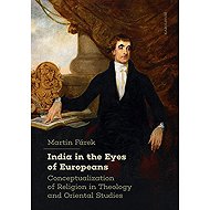India in the Eyes of Europeans - Martin Fárek